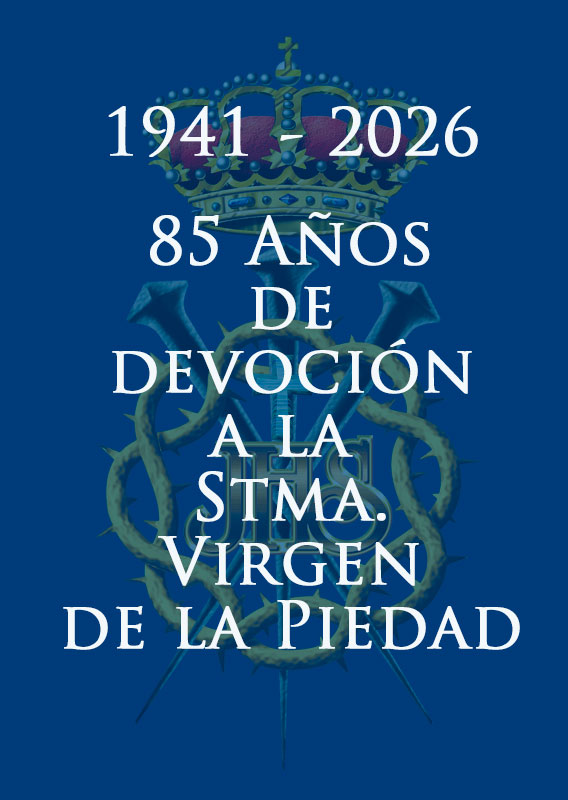 Virgen-Piedad-2026-1941-2026-Web Historia de la Stma. Virgen de la Piedad.
