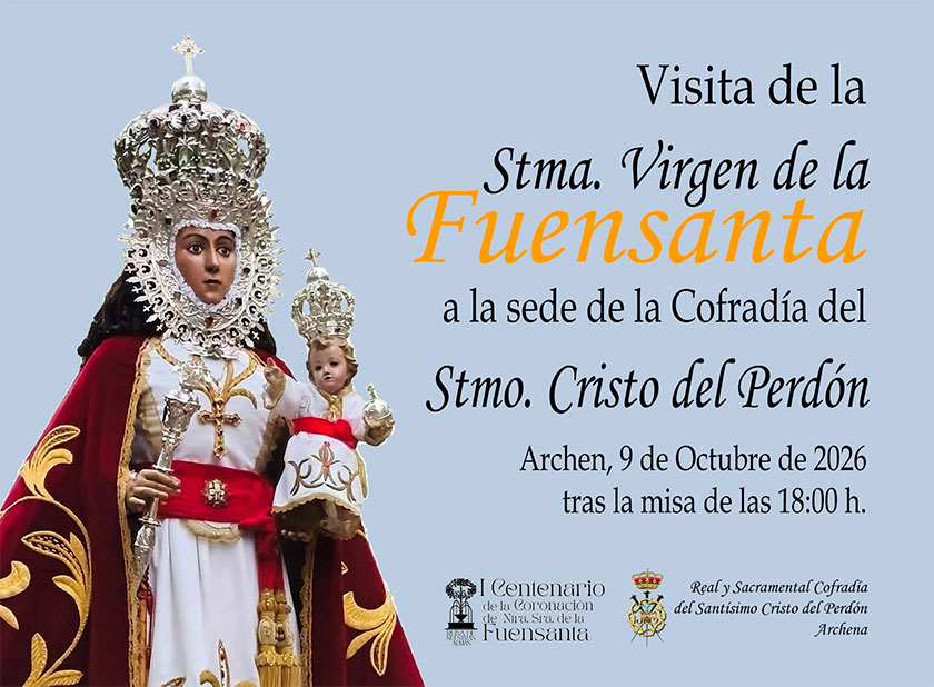 La Virgen de la Fuensanta visita la Cofradía del Stmo. Cristo del Perdón de Archena